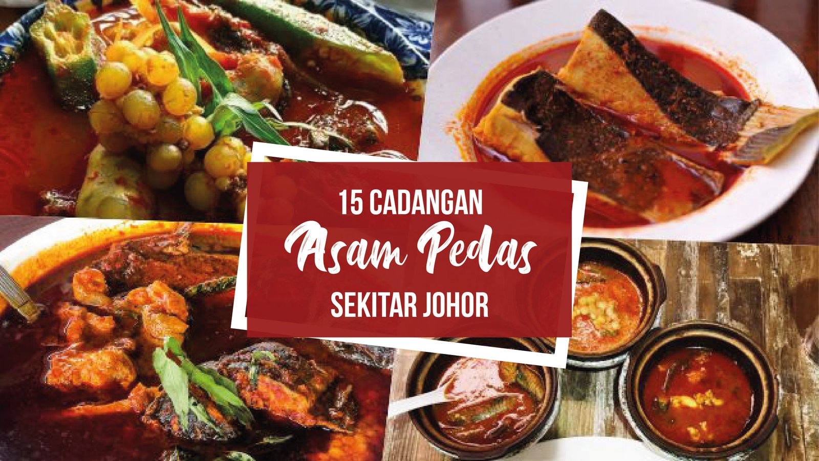 15 cadangan asam pedas sekitar Johor