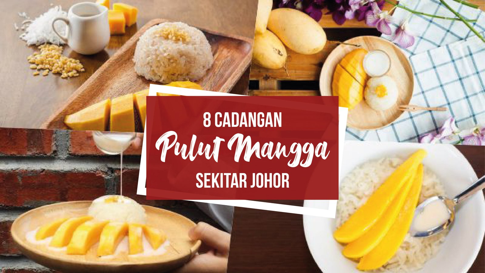 8 cadangan pulut mangga sekitar Johor