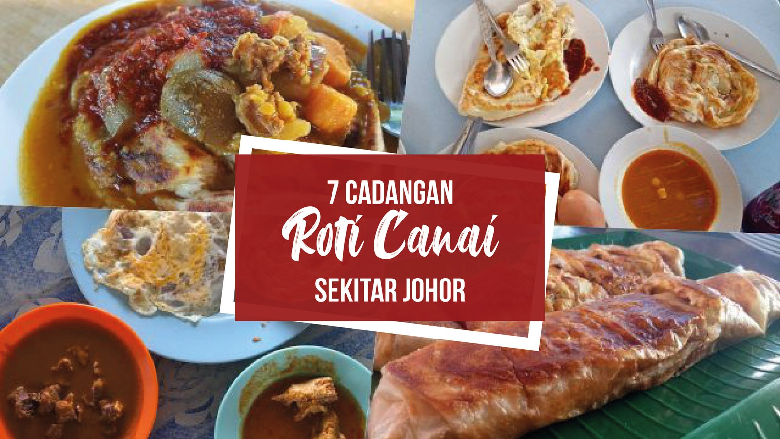 7 cadangan roti canai sekitar Johor