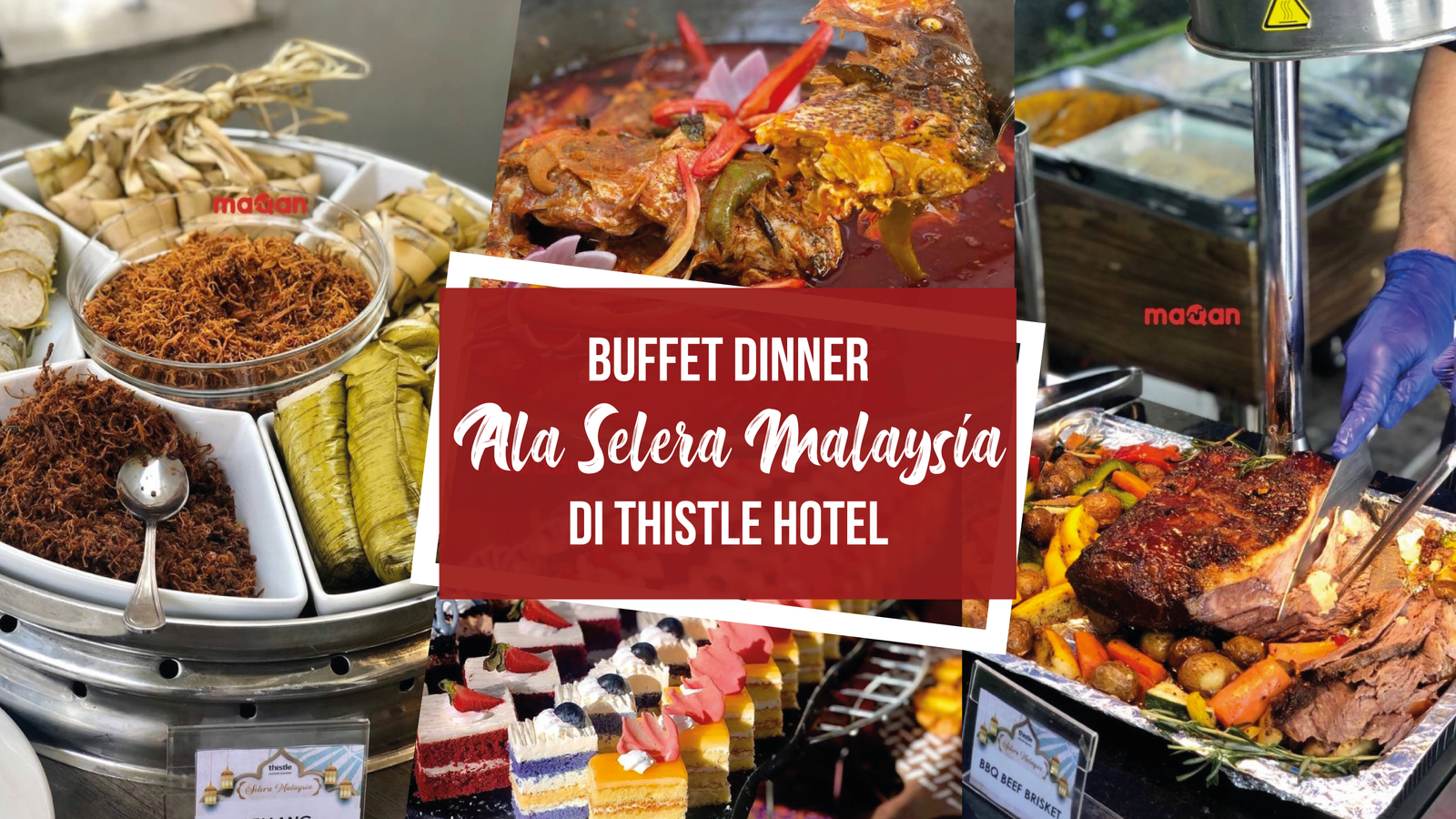 Selera Malaysia Buffet Dinner @ Thistle Johor Bahru