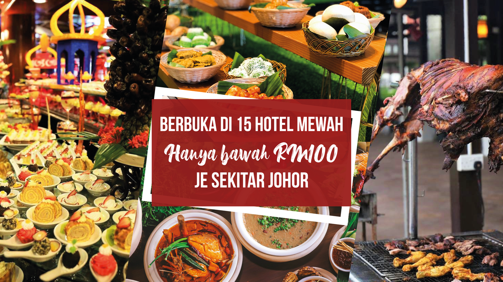 Berbuka di 15 Hotel Mewah hanya bawah RM 100 je sekitar Johor